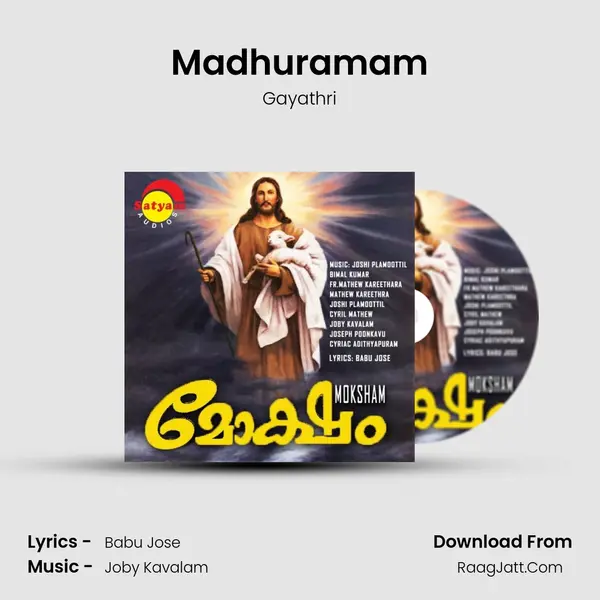 Madhuramam Song mp3 | Gayathri