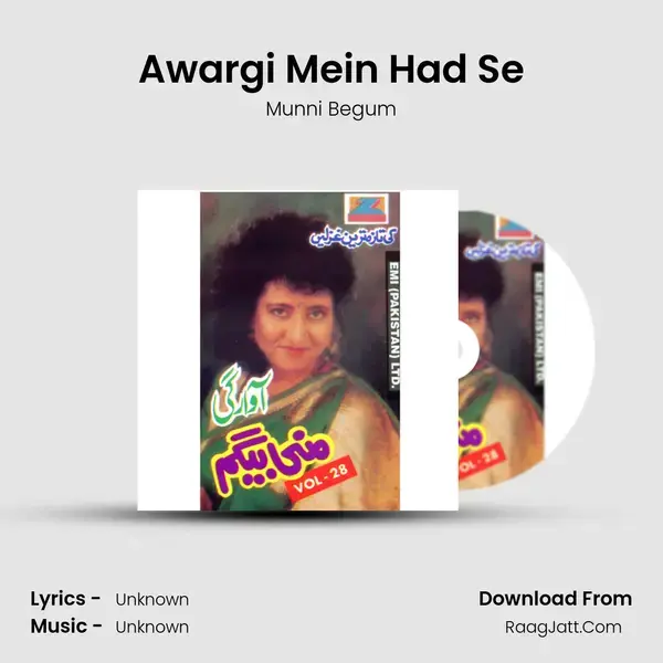 Awargi Mein Had Se Song mp3 | Munni Begum