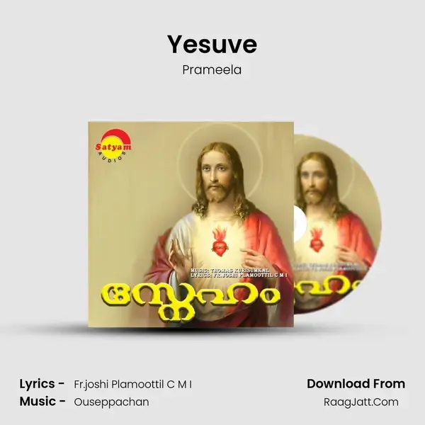 Yesuve Song mp3 | Prameela