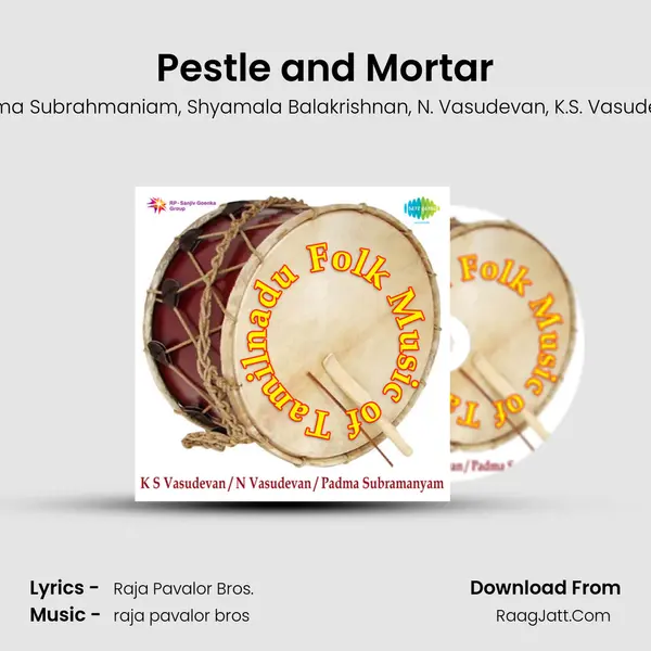 Pestle and Mortar mp3 song