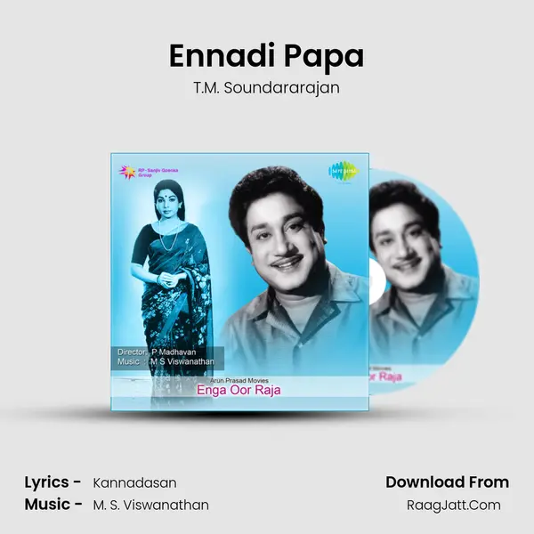 Ennadi Papa Song mp3 | T.M. Soundararajan