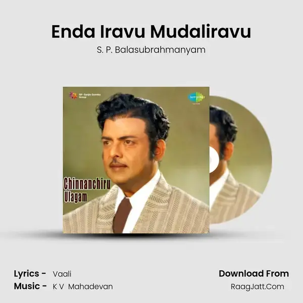 Enda Iravu Mudaliravu Song mp3 | S. P. Balasubrahmanyam