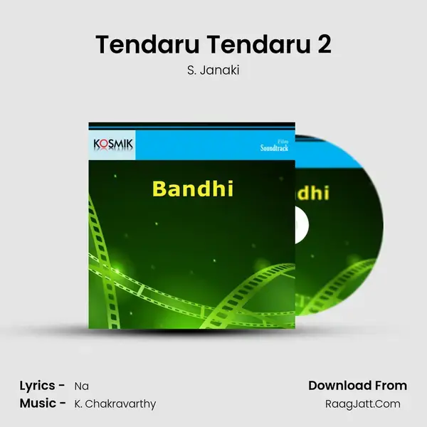 Tendaru Tendaru 2 Song mp3 | S. Janaki