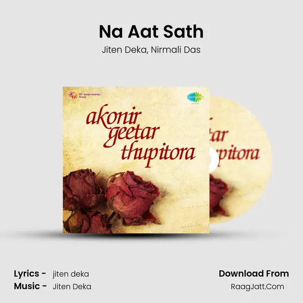 Na Aat Sath Song mp3 | Jiten Deka