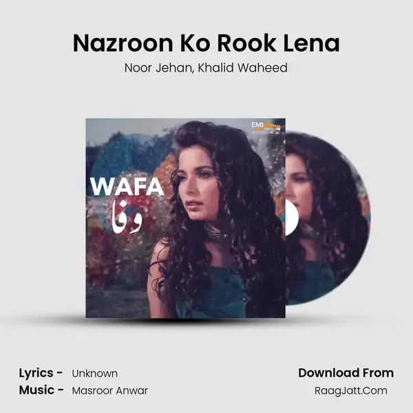 Nazroon Ko Rook Lena mp3 song