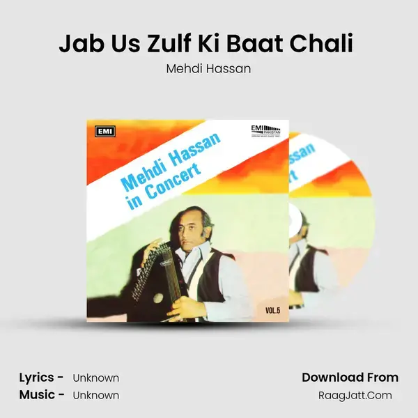 Jab Us Zulf Ki Baat Chali (Live) Song mp3 | Mehdi Hassan