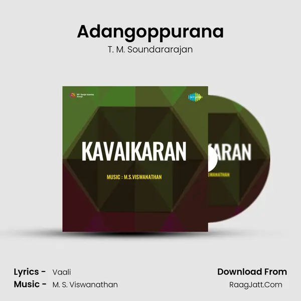 Adangoppurana Song mp3 | T. M. Soundararajan