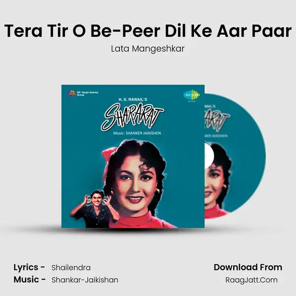 Tera Tir O Be-Peer Dil Ke Aar Paar Song mp3 | Lata Mangeshkar