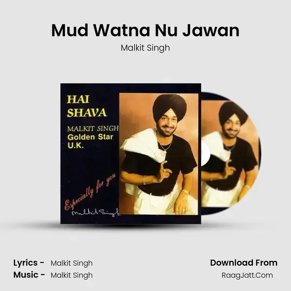 Mud Watna Nu Jawan Song mp3 | Malkit Singh