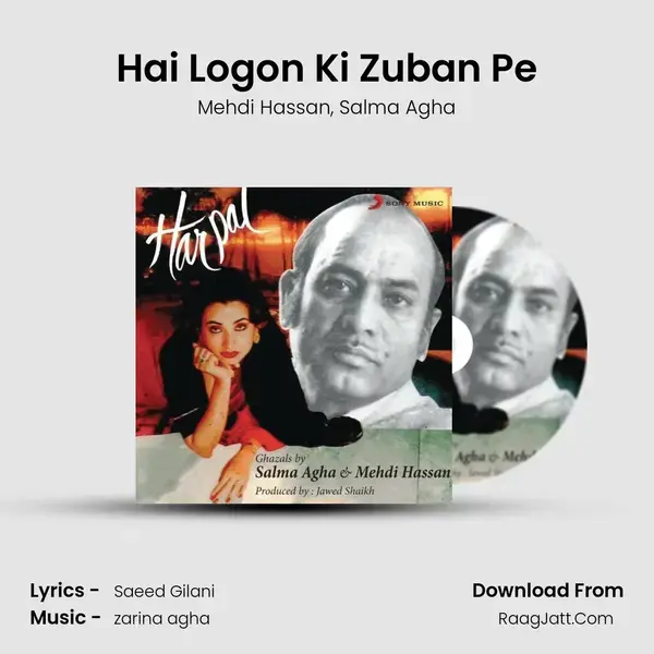 Hai Logon Ki Zuban Pe mp3 song