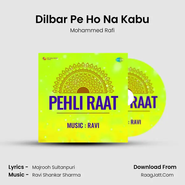 Dilbar Pe Ho Na Kabu Song mp3 | Mohammed Rafi