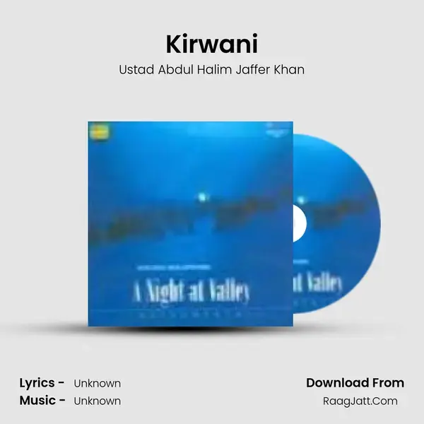 Kirwani Song mp3 | Ustad Abdul Halim Jaffer Khan