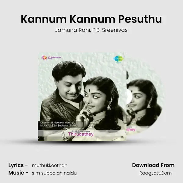 Kannum Kannum Pesuthu Song mp3 | Jamuna Rani