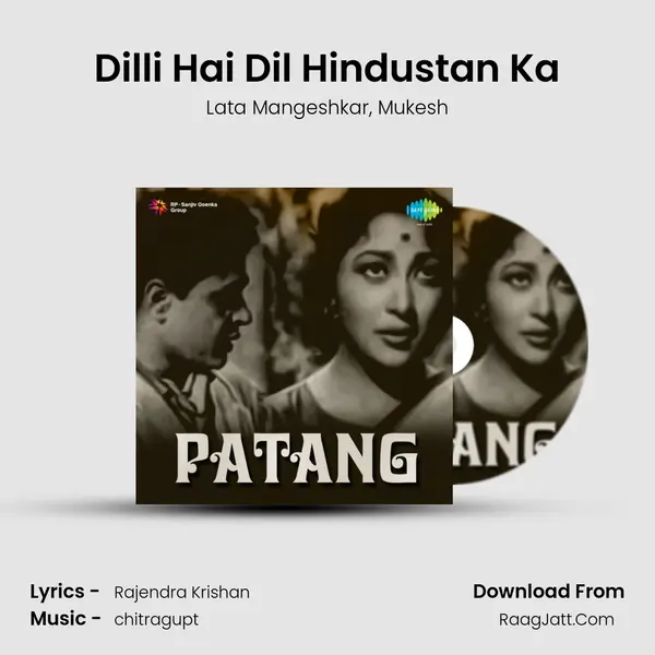 Dilli Hai Dil Hindustan Ka Song mp3 | Lata Mangeshkar