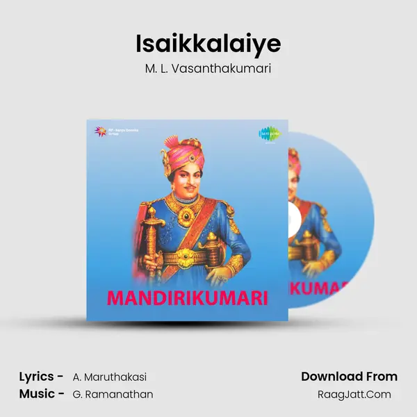 Isaikkalaiye Song mp3 | M. L. Vasanthakumari