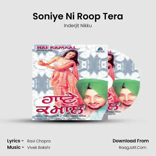 Soniye Ni Roop Tera Song mp3 | Inderjit Nikku