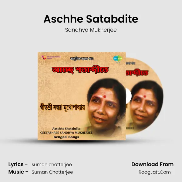 Aschhe Satabdite Song mp3 | Sandhya Mukherjee