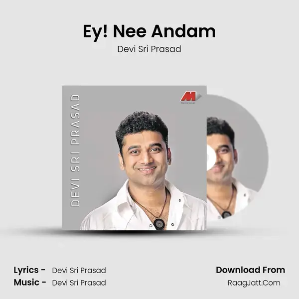 Ey! Nee Andam Song mp3 | Devi Sri Prasad