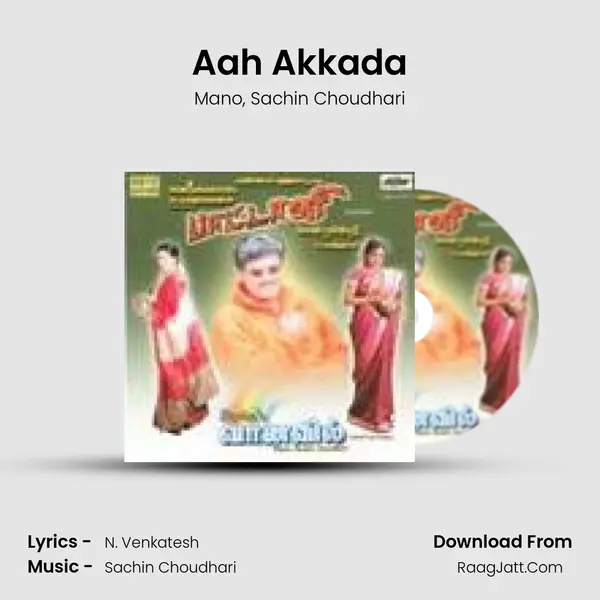 Aah Akkada mp3 song