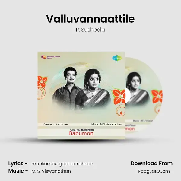 Valluvannaattile Song mp3 | P. Susheela