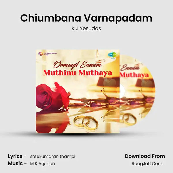 Chiumbana Varnapadam Song mp3 | K J Yesudas