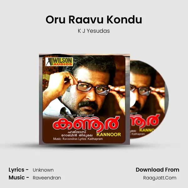 Oru Raavu Kondu Song mp3 | K J Yesudas