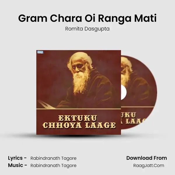 Gram Chara Oi Ranga Mati Song mp3 | Romita Dasgupta