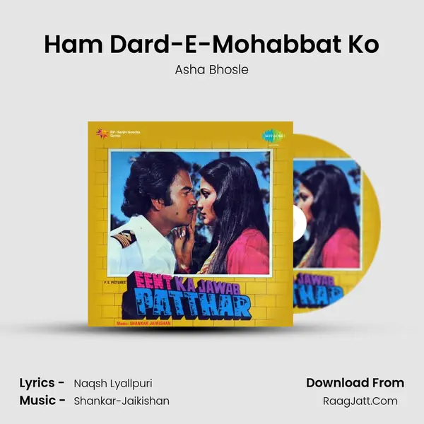 Ham Dard-E-Mohabbat Ko Song mp3 | Asha Bhosle