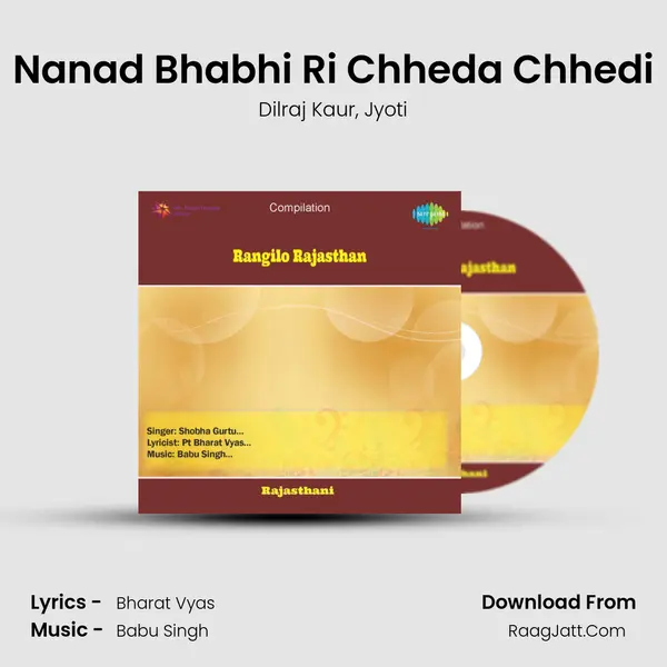 Nanad Bhabhi Ri Chheda Chhedi Song mp3 | Dilraj Kaur