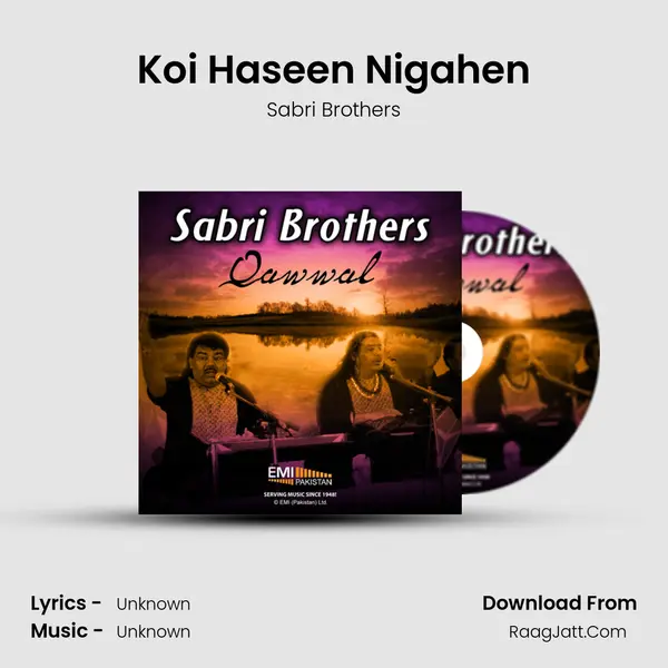 Koi Haseen Nigahen Song mp3 | Sabri Brothers