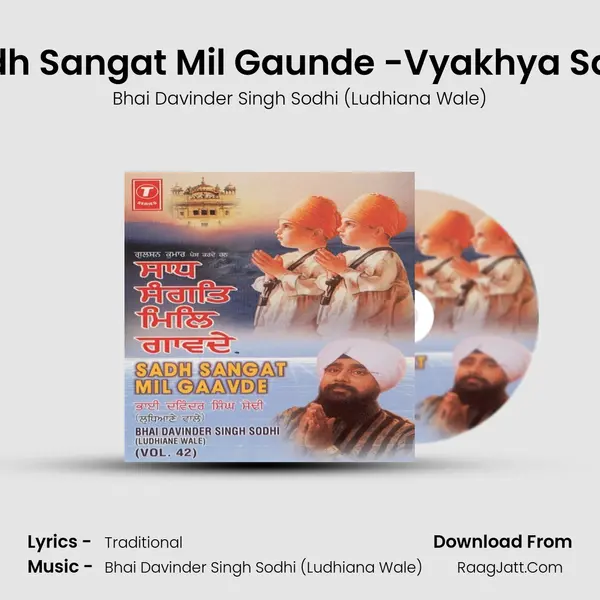 Sadh Sangat Mil Gaunde -Vyakhya Sahit Song mp3 | Bhai Davinder Singh Sodhi (Ludhiana Wale)