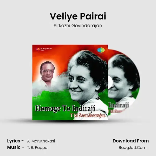 Veliye Pairai Song mp3 | Sirkazhi Govindarajan