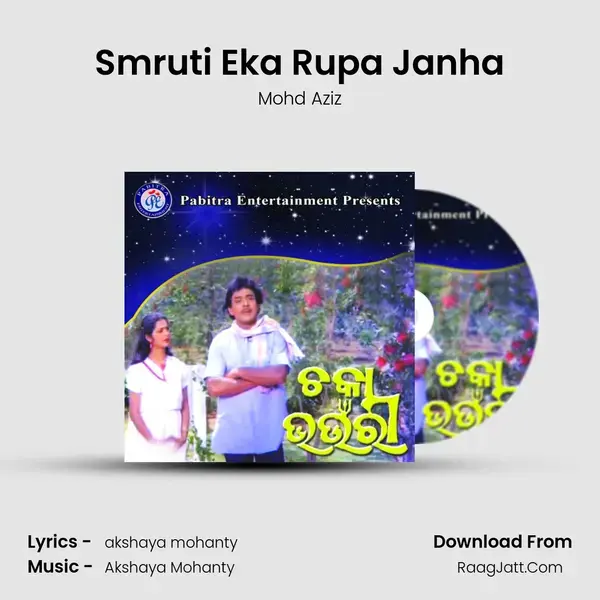 Smruti Eka Rupa Janha Song mp3 | Mohd Aziz