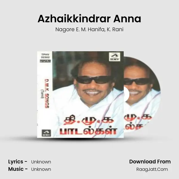 Azhaikkindrar Anna Song mp3 | Nagore E. M. Hanifa