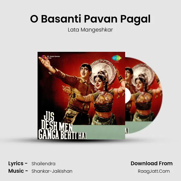 O Basanti Pavan Pagal Song mp3 | Lata Mangeshkar