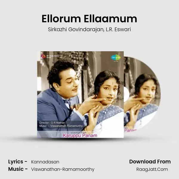 Ellorum Ellaamum Song mp3 | Sirkazhi Govindarajan