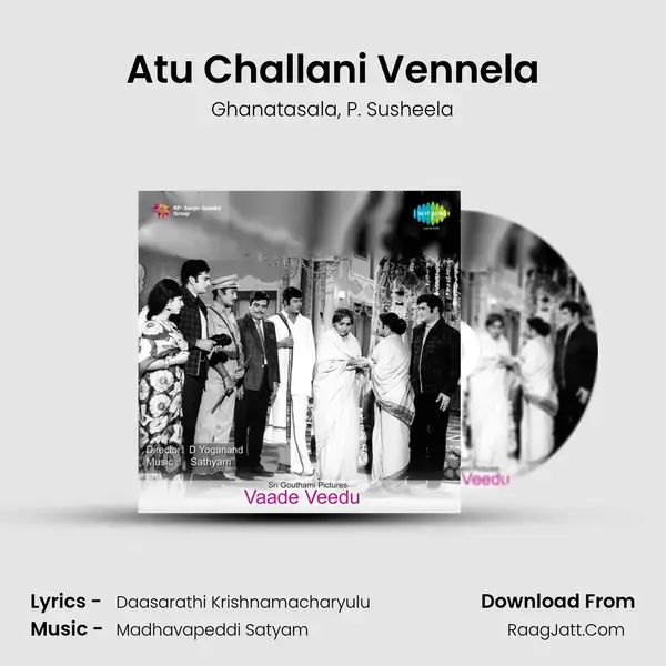 Atu Challani Vennela Song mp3 | Ghanatasala