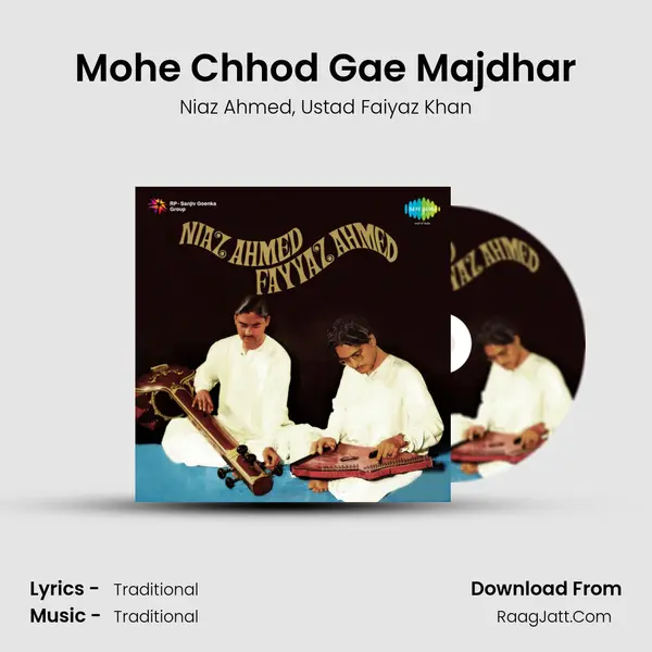 Mohe Chhod Gae Majdhar Song mp3 | Niaz Ahmed