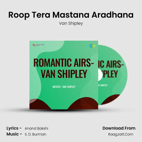 Roop Tera Mastana Aradhana Song mp3 | Van Shipley