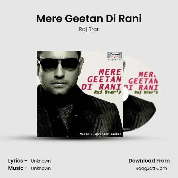 Mere Geetan Di Rani Song mp3 | Raj Brar