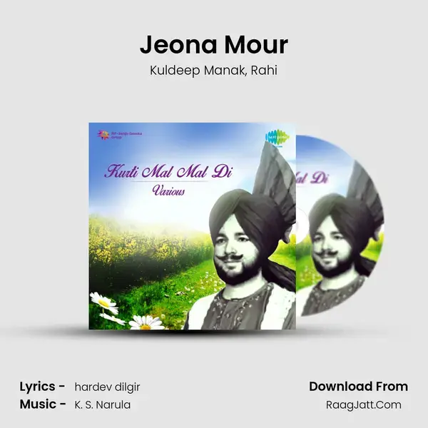 Jeona Mour Song mp3 | Kuldeep Manak