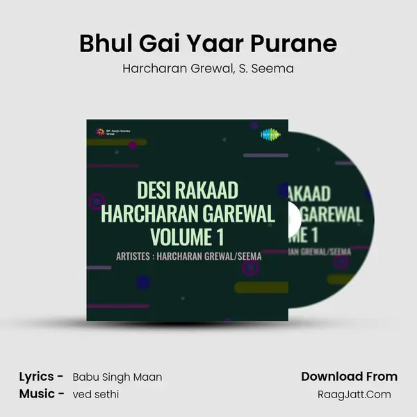 Bhul Gai Yaar Purane Song mp3 | Harcharan Grewal