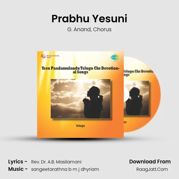 Prabhu Yesuni Song mp3 | G. Anand