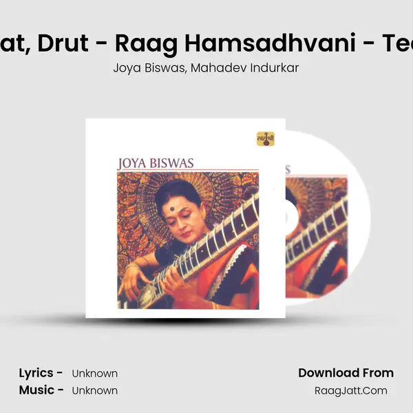 Alap, Gat, Drut - Raag Hamsadhvani - Teen Taal Song mp3 | Joya Biswas