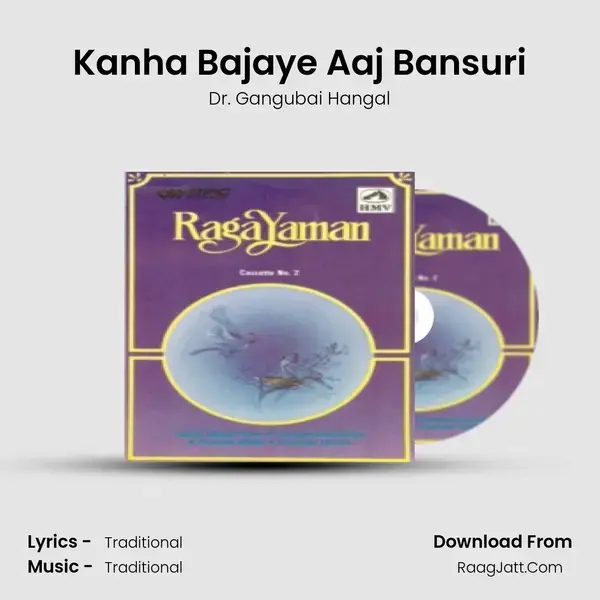 Kanha Bajaye Aaj Bansuri Song mp3 | Dr. Gangubai Hangal