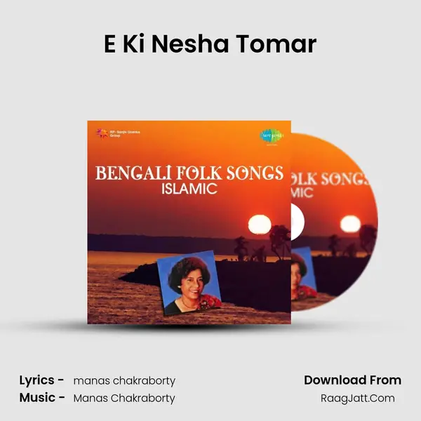 E Ki Nesha Tomar Song mp3 | 