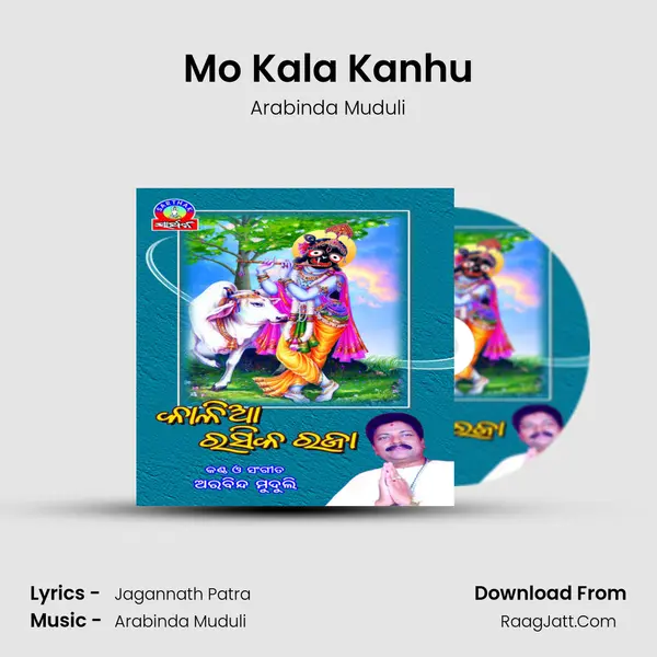 Mo Kala Kanhu Song mp3 | Arabinda Muduli