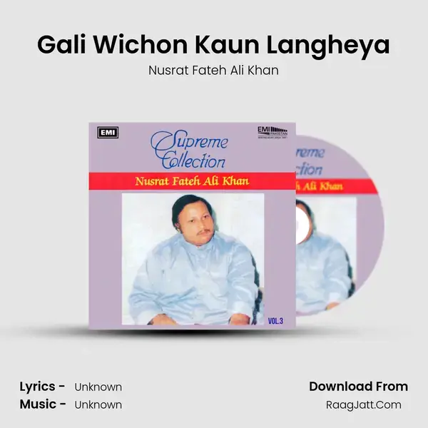 Gali Wichon Kaun Langheya Song mp3 | Nusrat Fateh Ali Khan