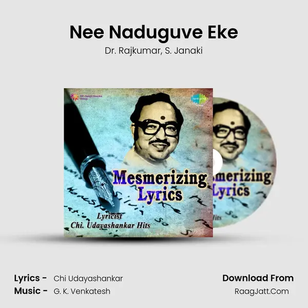 Nee Naduguve Eke Song mp3 | Dr. Rajkumar