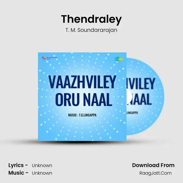 Vaazhviley Oru Naal - T. M. Soundararajan